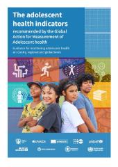 The adolescent health indicators recommended by the Global Action for Measurement of Adolescent health (WHO) -GAMA
