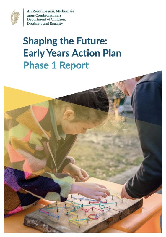 Shaping the Future: Early Years Action Plan (Government of Ireland)