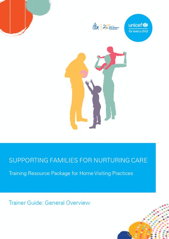 Supporting families for nurturing care: Training resource package for home visiting practices