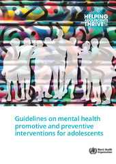 Guidelines on promotive and preventive mental health interventions for adolescents (WHO 2021)