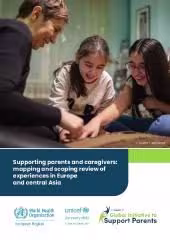 Supporting parents and caregivers: mapping and scoping review of experiences in Europe and Central Asia - WHO